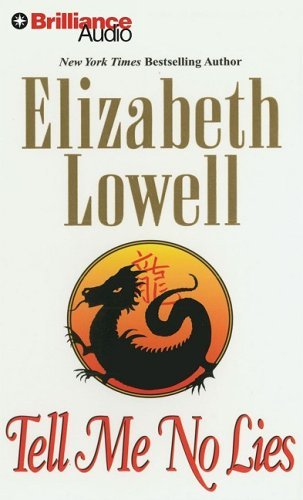 Cover for Elizabeth Lowell · Tell Me No Lies (Lydbog (CD)) [Abridged edition] (2008)