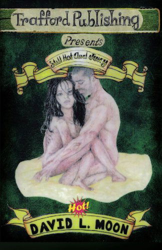 Cover for David L. Moon · Still Hot and Juicy (Pocketbok) (2012)