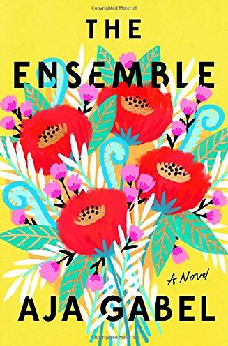 Cover for Aja Gabel · The Ensemble (Hardcover Book) (2018)