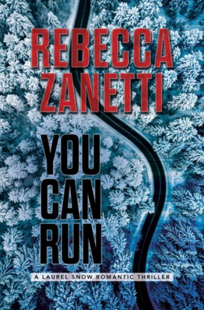 Cover for Rebecca Zanetti · You Can Run (Hardcover Book) (2022)