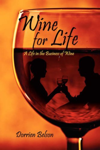 Cover for Dorrien Belson · Wine for Life: a Life in the Business of Wine (Hardcover Book) (2008)