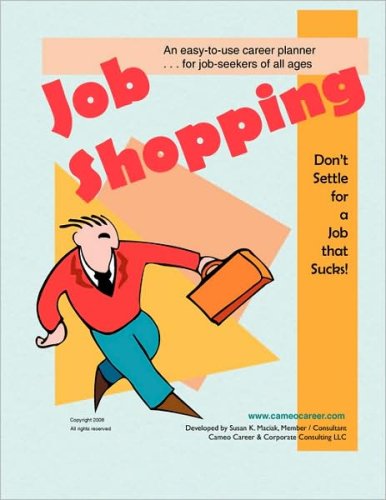 Job Shopping - Susan K. Maciak - Books - Xlibris - 9781436336772 - August 11, 2008