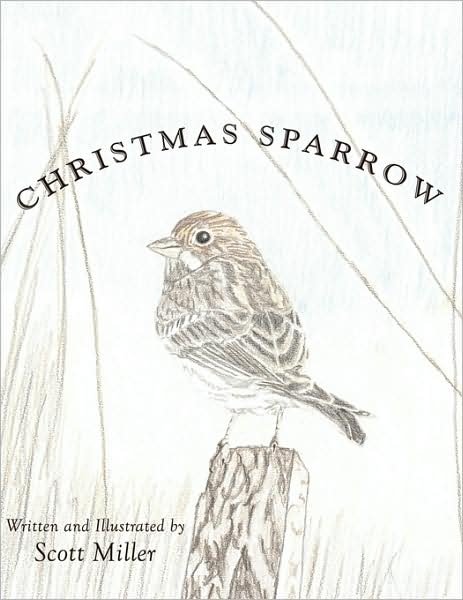 Cover for Scott Miller · Christmas Sparrow (Pocketbok) (2009)