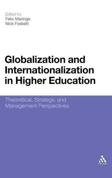 Cover for Felix Maringe · Globalization and Internationalization in Higher Education: Theoretical, Strategic and Management Perspectives (Inbunden Bok) (2010)