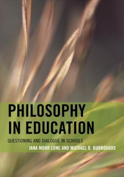 Cover for Jana Mohr Lone · Philosophy in Education: Questioning and Dialogue in Schools (Inbunden Bok) (2016)