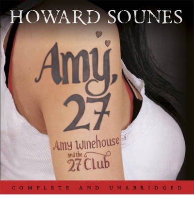 Cover for Howard Sounes · Amy, 27 (Lydbok (CD)) (2013)