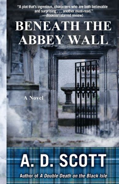 Cover for A D Scott · Beneath the Abbey Wall (Paperback Book) (2012)