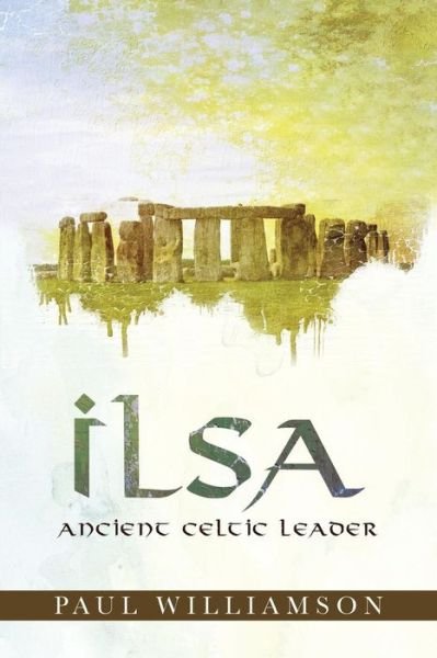 Cover for Paul Williamson · Ilsa: Ancient Celtic Leader (Paperback Bog) (2014)