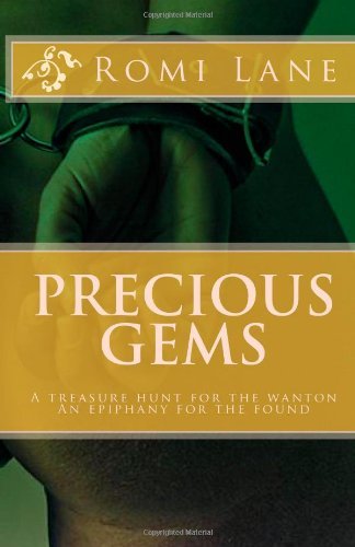 Cover for Romi Lane · Precious Gems: a Treasure Hunt for the Wanton. an Epiphany for the Found (Taschenbuch) (2010)