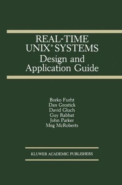 Cover for Borko Furht · Real-time Unix Systems: Design and Application Guide - the Springer International Series in Engineering and Computer Science (Paperback Bog) (2012)