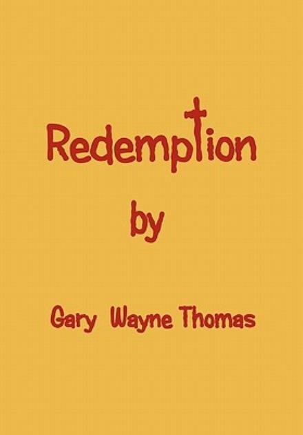 Cover for Gary Thomas · Redemption (Innbunden bok) (2011)