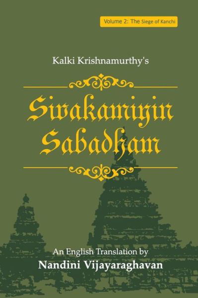 Cover for Kalki Krishnamurthy · Sivakamiyin Sabadham: Volume 2: the Siege of Kanchi (Paperback Book) (2012)