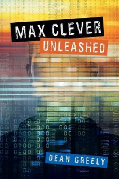 Cover for Dean Greely · Max Clever Unleashed (Paperback Book) (2018)