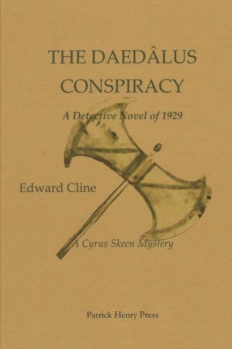 Cover for Edward Cline · The Daedalus Conspiracy: a Detective Novel of 1929 (The Cyrus Skeen Series) (Volume 3) (Paperback Book) (2012)