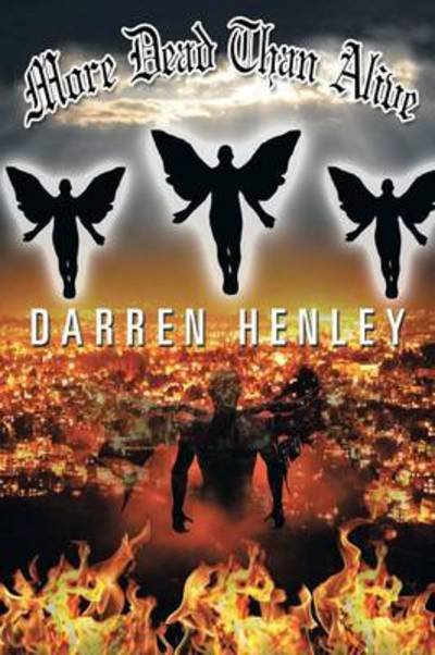 Cover for Darren Henley · More Dead Than Alive (Taschenbuch) (2013)