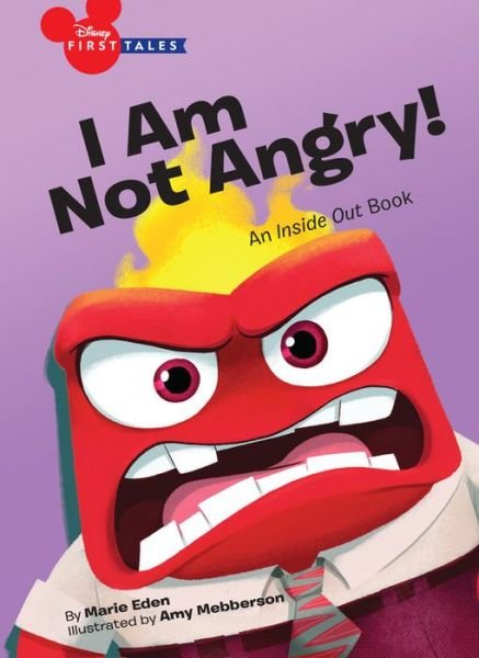 Cover for Disney Book Group · Disney First Tales Inside Out: I Am Not Angry! (Hardcover Book) (2017)
