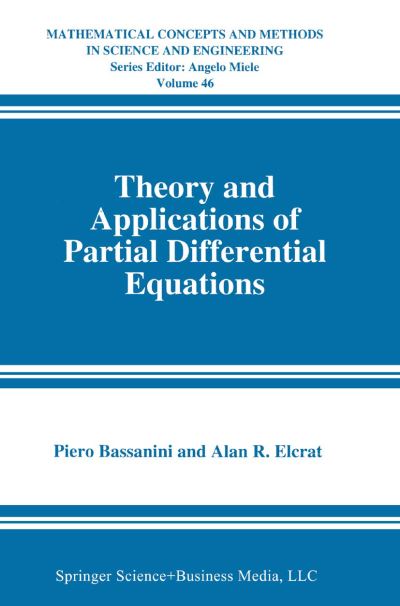 Theory and Applications of Partial Differential Equations - Mathematical Concepts and Methods in Science and Engineering - Piero Bassanini - Kirjat - Springer-Verlag New York Inc. - 9781489918772 - torstai 1. elokuuta 2013
