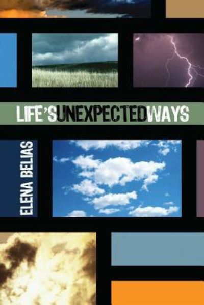 Cover for Elena Belias · Life's Unexpected Ways (Paperback Book) (2006)