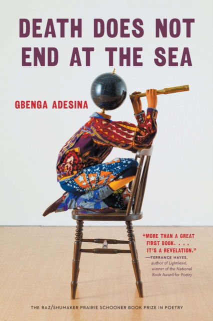 Cover for Gbenga Adesina · Death Does not End at the Sea - The Raz / Shumaker Prairie Schooner Book Prize in Poetry (Paperback Book) (2025)