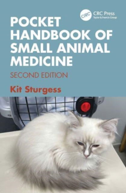 Cover for Sturgess, Kit (Vet Freedom Ltd, Hampshire, UK) · Pocket Handbook of Small Animal Medicine (Paperback Book) (2025)