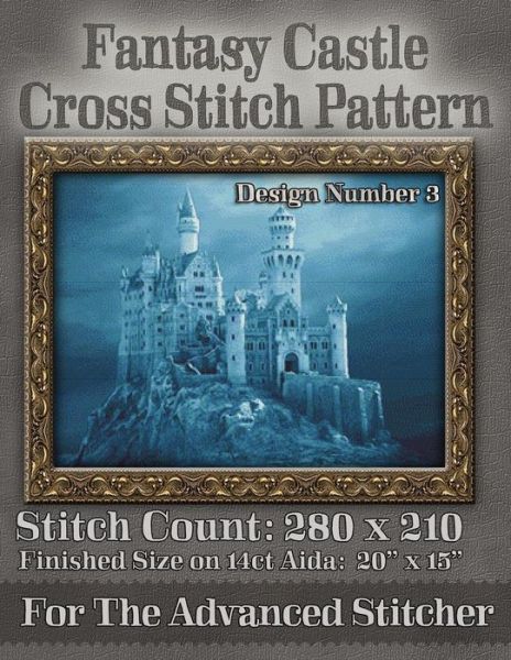 Cover for Tracy Warrington · Fantasy Castle Cross Stitch Pattern: Design Number 3 (Paperback Book) (2014)