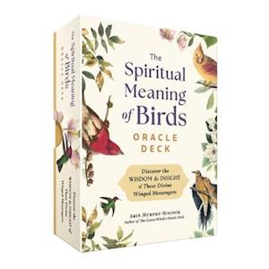 Cover for Arin Murphy-Hiscock · The Spiritual Meaning of Birds Oracle Deck: Discover the Wisdom &amp; Insight of These Divine Winged Messengers (Flashkort) (2025)