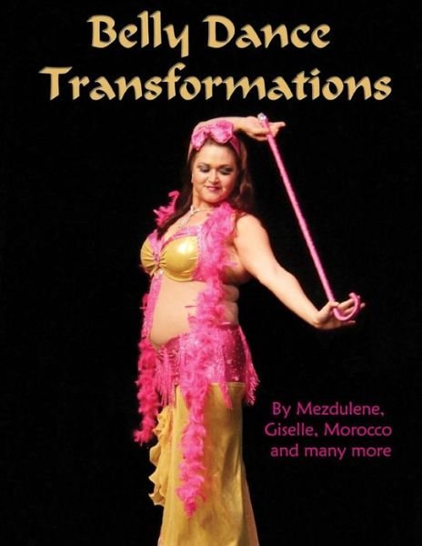 Cover for Mezdulene Bliss · Belly Dance Transformations (Paperback Bog) (2015)