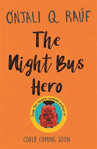 Cover for Onjali Q. Rauf · The Night Bus Hero (Paperback Book) (2020)