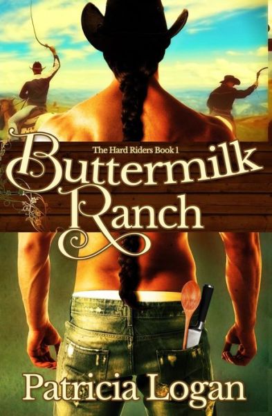 Cover for Patricia Logan · Buttermilk Ranch (Paperback Book) (2015)