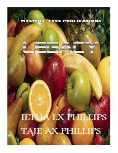 Cover for Taje' Ax Phillips · &quot;Legacy&quot; (Paperback Book) (2016)