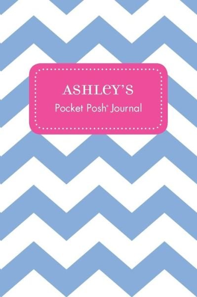 Ashley's Pocket Posh Journal, Chevron - Andrews McMeel Publishing - Boeken - Andrews McMeel Publishing - 9781524800772 - 11 maart 2016