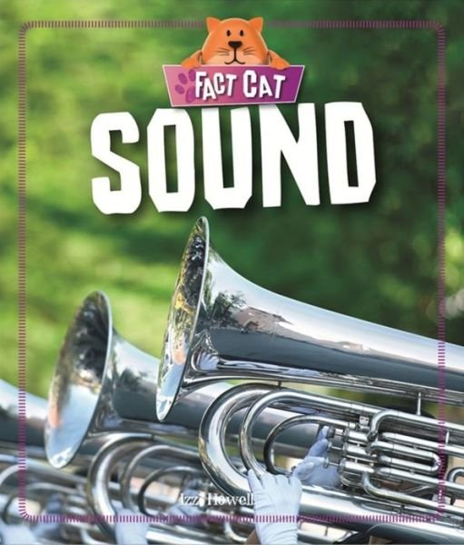 Cover for Izzi Howell · Fact Cat: Science: Sound - Fact Cat: Science (Paperback Bog) (2018)
