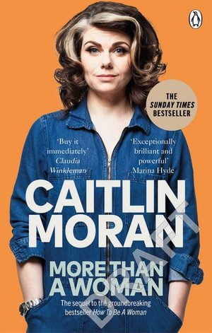 Cover for Caitlin Moran · More Than a Woman: The instant Sunday Times number one bestseller (Paperback Bog) (2021)