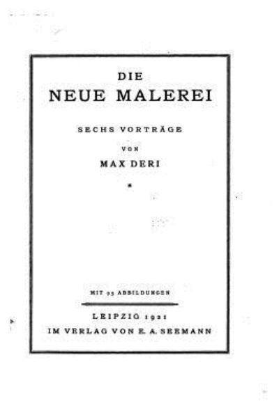 Cover for Max Deri · Die neue Malerei (Paperback Book) (2016)