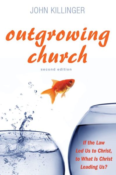 Cover for John Killinger · Outgrowing Church, 2nd ed. (Paperback Book) (2019)