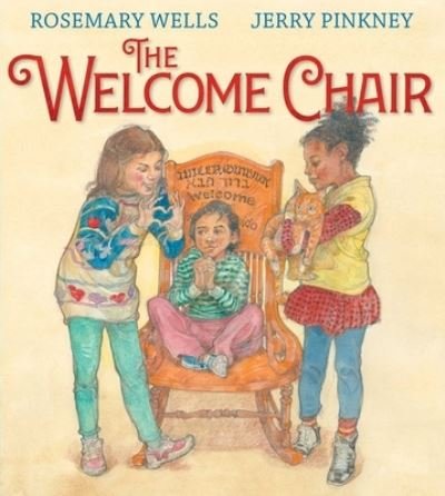 Cover for Rosemary Wells · The Welcome Chair (Hardcover Book) (2021)