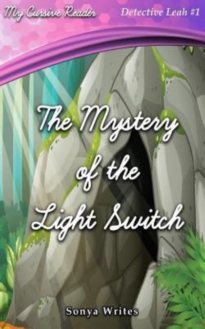 Cover for Sonya Writes · The Mystery of the Lightswitch (Taschenbuch) (2016)