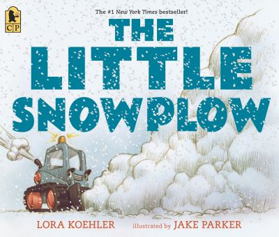 The Little Snowplow - Lora Koehler - Książki - Candlewick Press (MA) - 9781536227772 - 13 września 2022