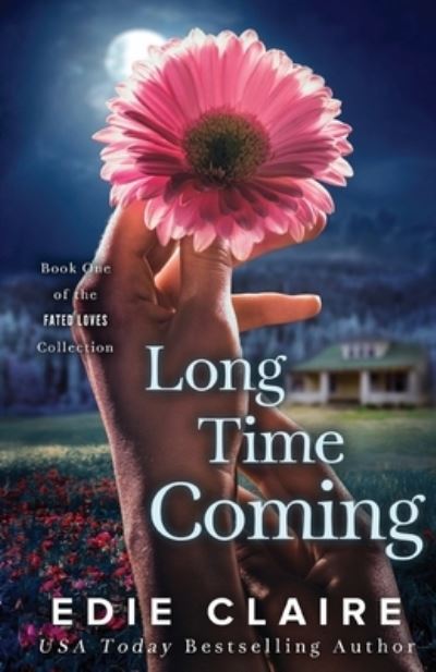 Cover for Edie Claire · Long Time Coming (Paperback Book) (2016)