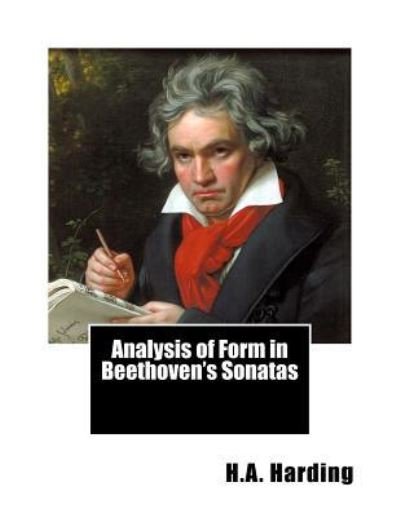 Cover for H A Harding · Analysis of Form in Beethoven's Sonatas (Pocketbok) (2016)