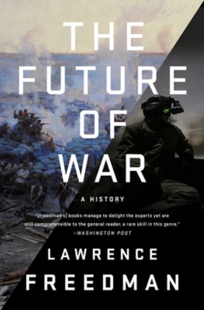 Cover for Lawrence Freedman · The Future of War (Paperback Book) (2019)