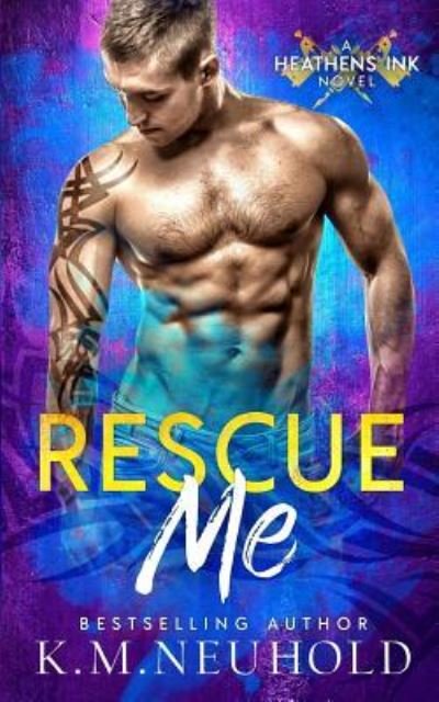 Cover for K M Neuhold · Rescue Me (Paperback Book) (2017)