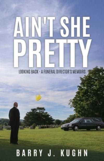 Barry J Kughn · Ain't She Pretty (Paperback Bog) (2019)