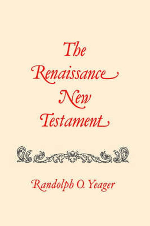 Cover for Dr. Randolph Yeager · Renaissance New Testament, The: Matthew 1-8 (Paperback Book) (1985)