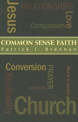 Cover for Patrick Brennan · Common Sense Faith (Pocketbok) (2013)