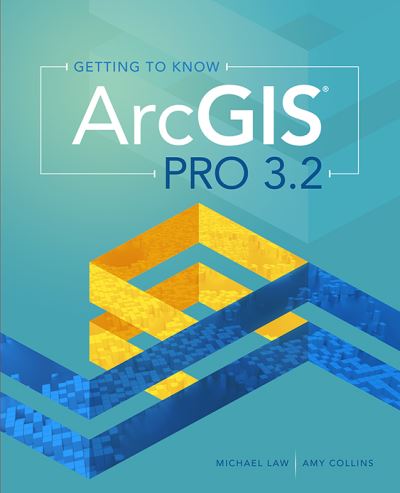 Cover for Michael Law · Getting to Know ArcGIS Pro 3.2 (Paperback Book) [Fifth edition] (2024)