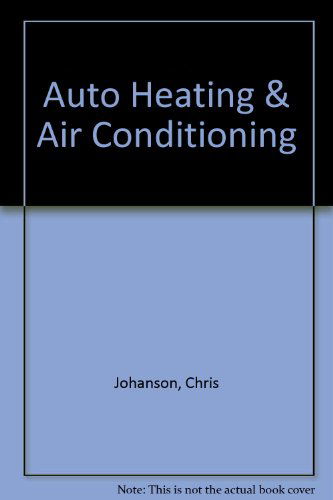 Cover for Chris Johanson · Auto Heating &amp; Air Conditioning (Paperback Book) [Workbook edition] (2004)