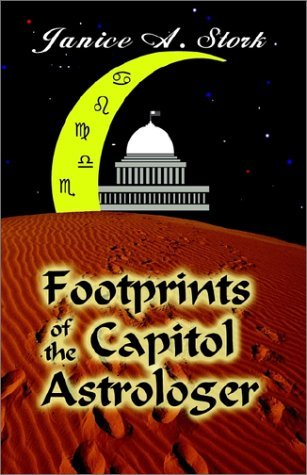 Cover for Janice A. Stork · Footprints of the Capitol Astrologer (Taschenbuch) (2002)