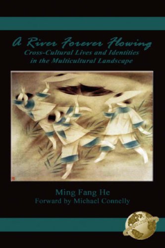 Cover for Ming Fang He · A River Forever Flowing: Cross-cultural Lives and Identies in the Multicultural Landscape (Hc) (Gebundenes Buch) (2000)
