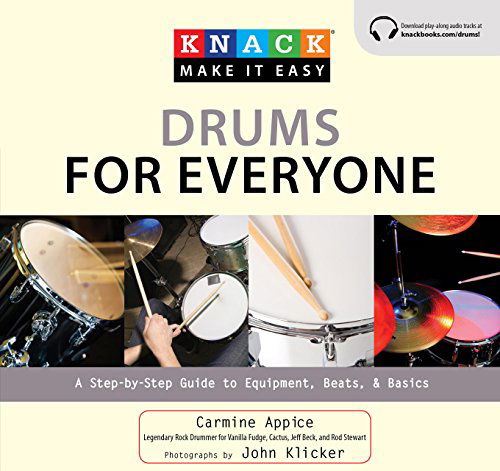 Cover for Carmine Appice · Knack Drums for Everyone: A Step-By-Step Guide To Equipment, Beats, And Basics - Knack: Make It Easy (Paperback Book) [Pap / Com edition] (2010)